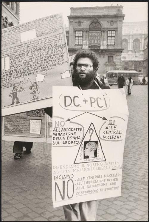 An Anti Nuclear and pro abortion protest, Piazza SS. Apostoli, Rome.
