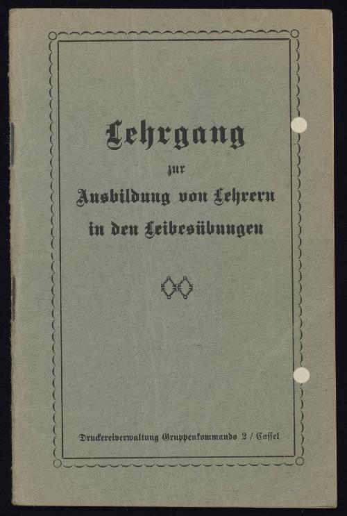 Record of Physical Education Teacher Training (Lehrgang zur Ausbildung von Lehrern in den Leibesübungen (Gerd von Massow Collection)