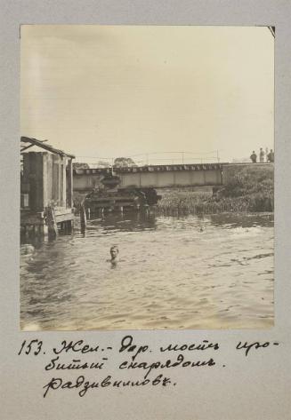 Railway bridge wrecked by  shell. Radzivillov